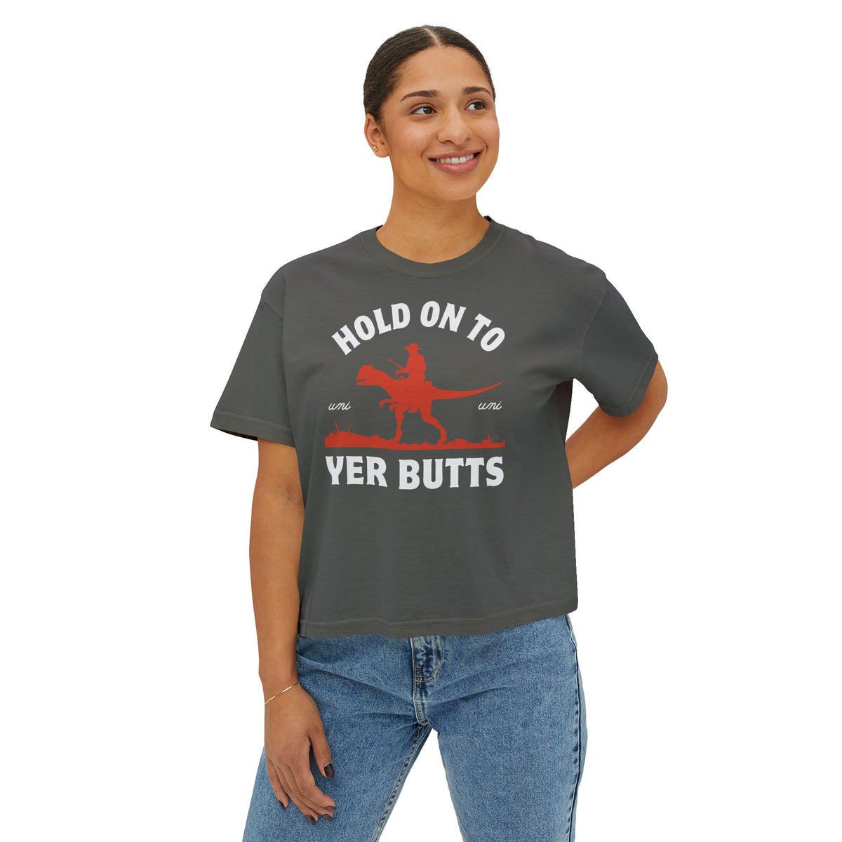 Yer Butts Boxy Tee