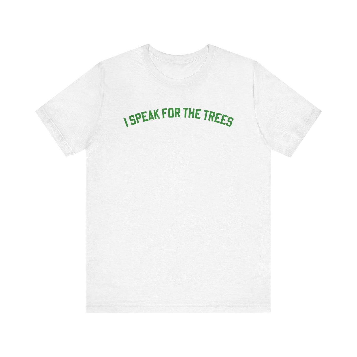 Speak for the Trees Jersey Tee
