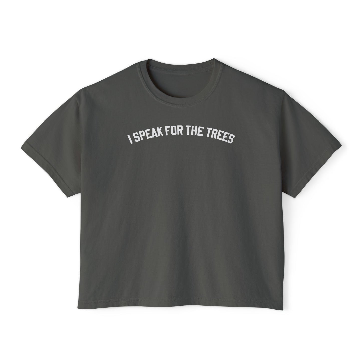 Speak for the Trees Boxy Tee