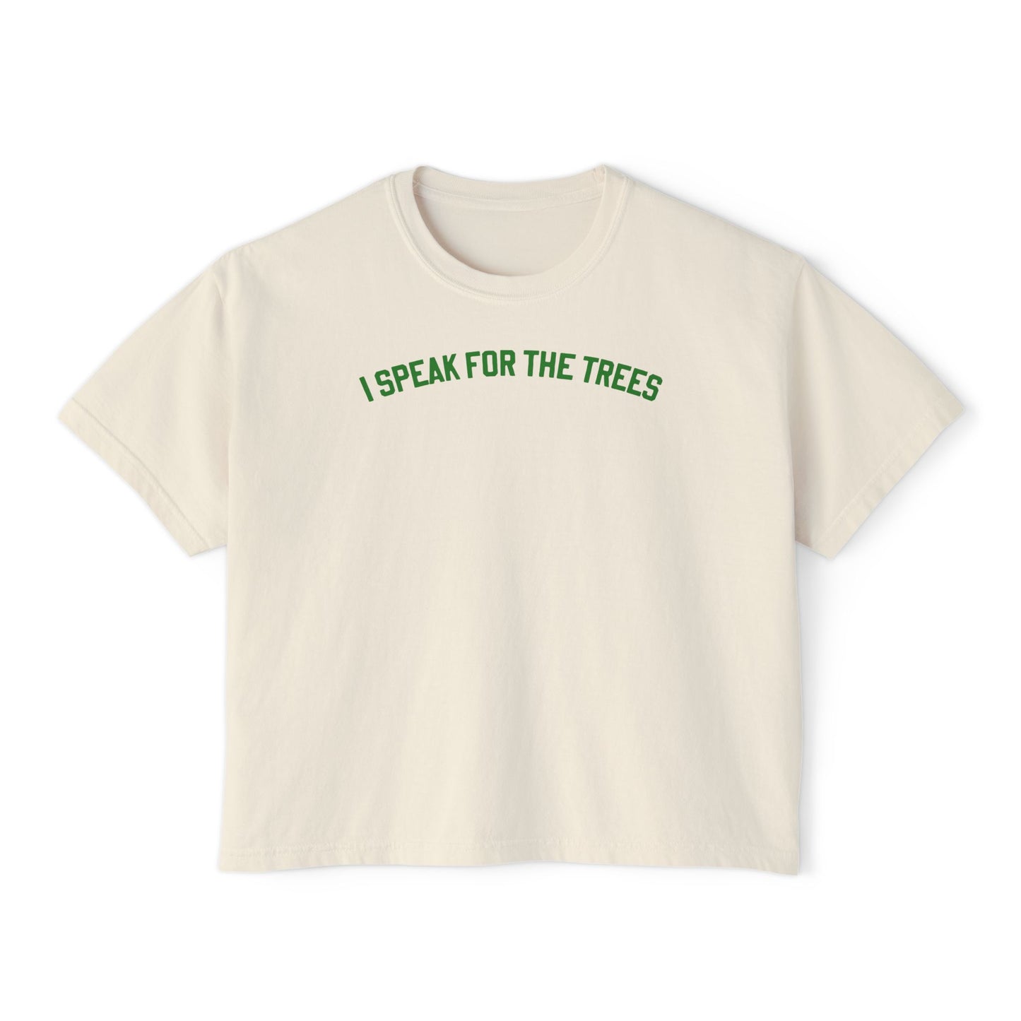 Speak for the Trees Boxy Tee