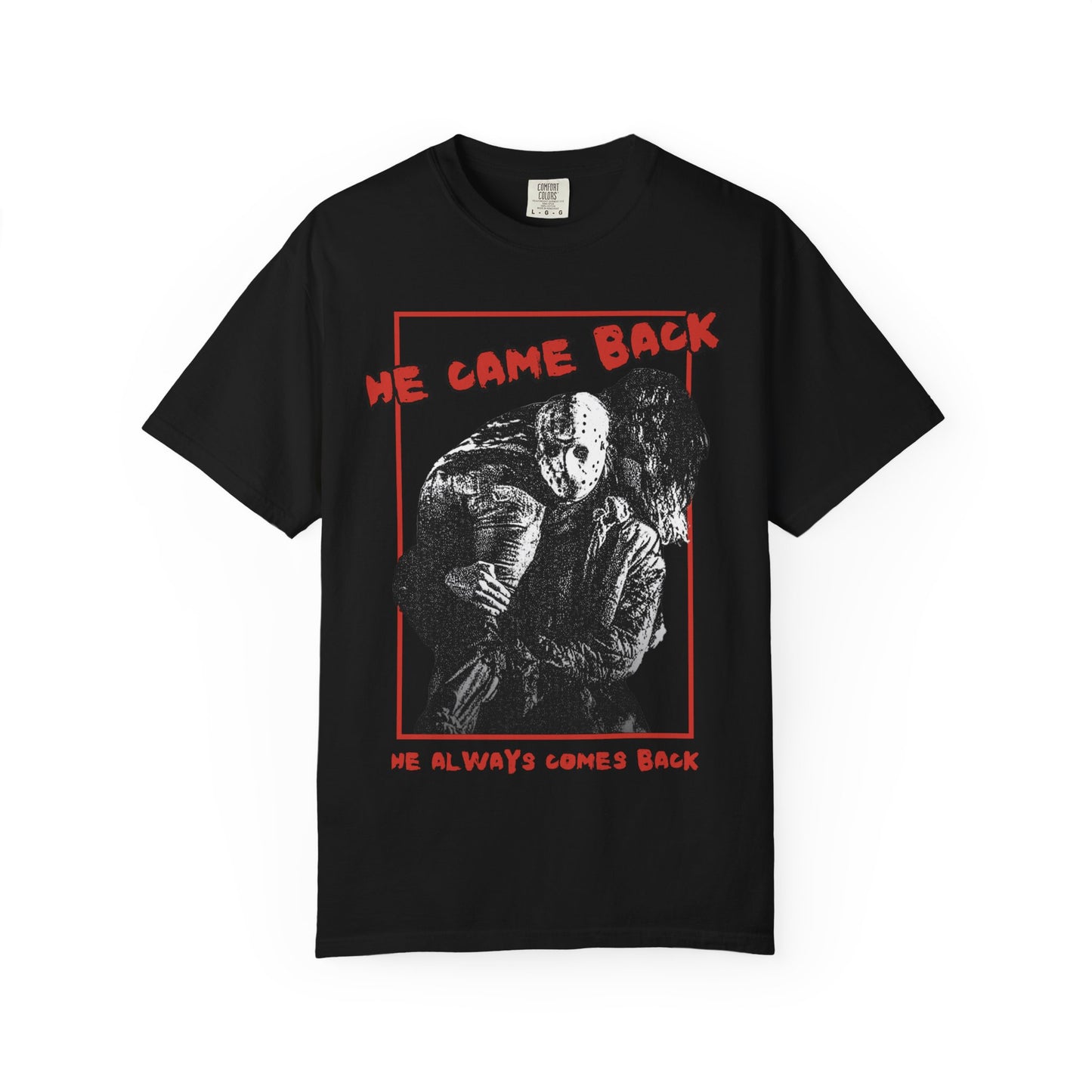 He Came Back Relaxed Tee